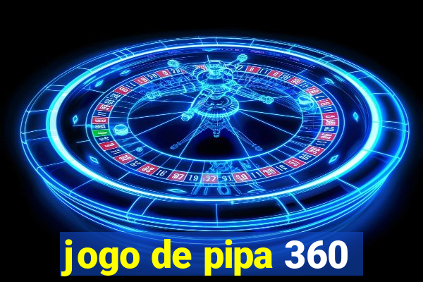 jogo de pipa 360